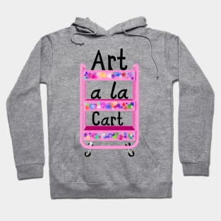 Art A La Cart Teacher Hoodie